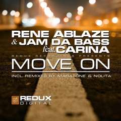 RDD093 : Rene Ablaze & Jam Da Bass feat. Carina - Move On (Original Mix)
