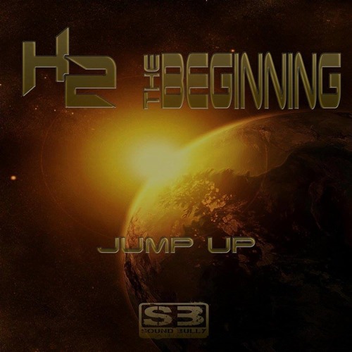 H2 The Beginning - Jump Up A Side