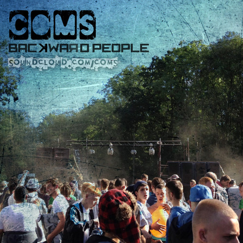 Coms - Backward People (FREE DOWNLOAD)