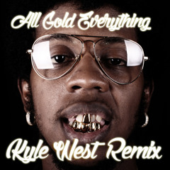All Gold Everything (Kyle West Jersey Club Mix)- Trindad James FREE DL