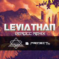 Divine Havik & Project 14 - Leviathan (Derocc Remix) *FREE DOWNLOAD*
