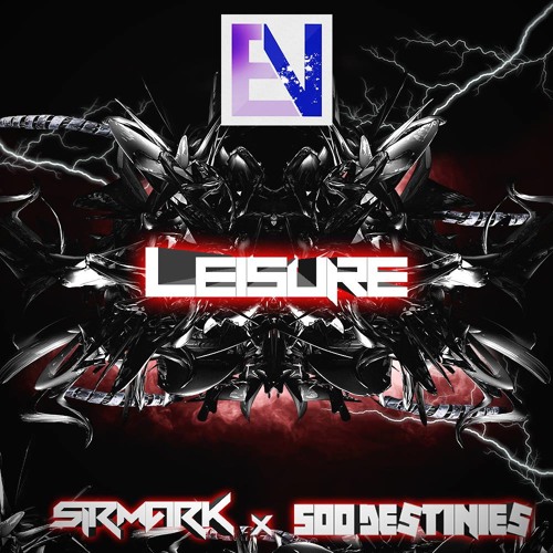 SirMark & 500Destinies - Leisure [Electrostep Nation FREEBIE]