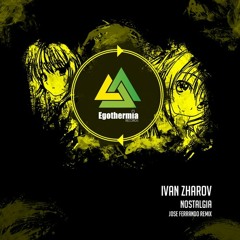Ivan Zharov - Nostalgia (Original Mix)
