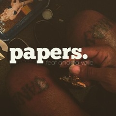 papers. feat andrea valle (over quiks groove ll)