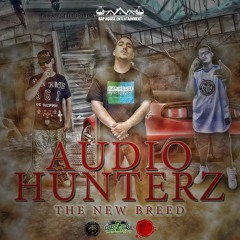 Audio Hunterz - Ready To Ball FadeWay Don Kaje Prolifek