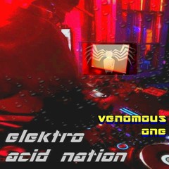 venomous one - elektro acid nation