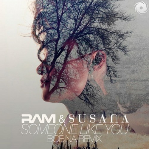 Ram & Susana - Someone Like You (Bobina Remix) *ASOT 715* OUT NOW!