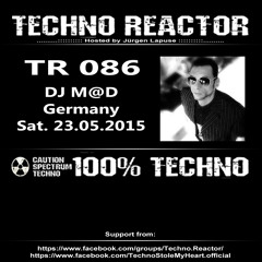 TR-086-DJ-MaD-Techno-Reactor-2015-05-23