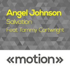 Angel Johnson - Salvation - ft Tammy Cartwright (Original)PREVIEW