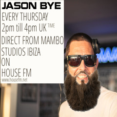 Jason Bye on House FM Show No.3