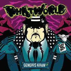 PHATWORLD - OMN110 - GENGHIS KHAN E.P - PREVIEW - OUT NOW ON OFF ME NUT RECORDS