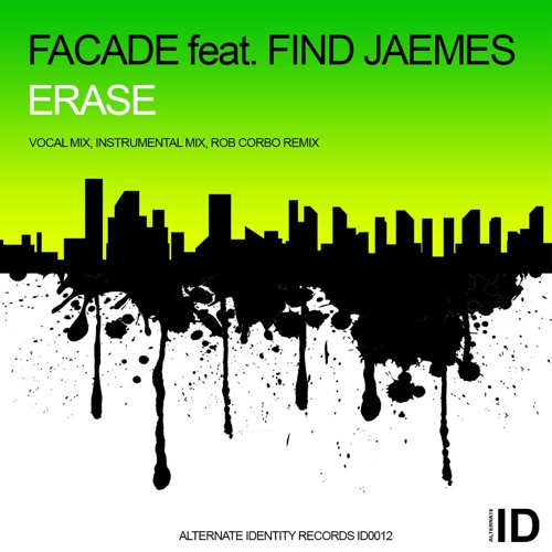 Facade feat Find Jaemes - Erase (Vocal Mix) [Alternate Identity Records]