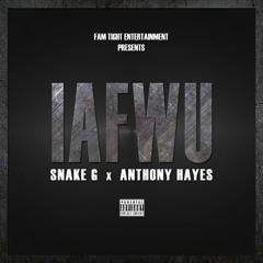 IAFWU ft. Anthony Hayes