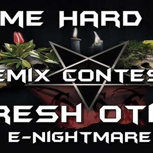 Fresh Otis - E Nightmare (Adam Grinder Remix) snippet