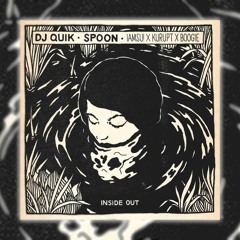Spoon – Inside Out (DJ Quik Remix Feat. IAMSU, Kurupt, & Boogie)