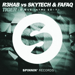 R3hab vs Skytech & Fafaq - Tiger (Dæve Intro Edit)[FREE DL]