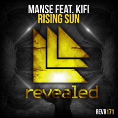 Manse Ft. Kifi - Rising Sun