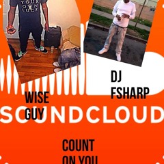 Count On You Remix Feat Wise