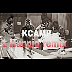 k camp 1HUNNID REMIX by truth x Longbeach