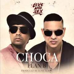 CHOCA - PLAN B - [@LAN DJ 015]