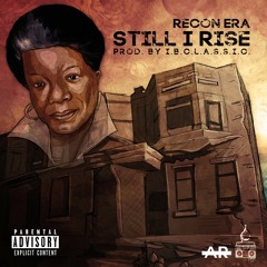 Still I Rise (Prod. IB C.L.A.S.S.I.C)