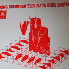 King Geedorah - I Wonder