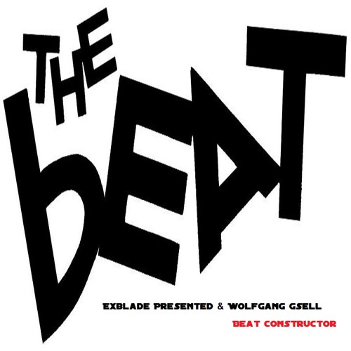 Beat Constructor Wolfgang Gsell feat. Exblade(Headphone Dance Mix)