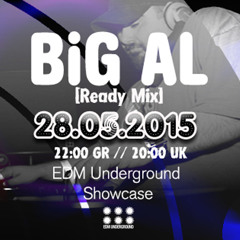 BiG AL @ EDM Underground Showcase  28.5.2015 - Westradio.gr