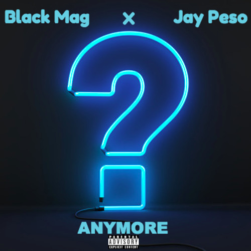 Black Mag X Brandon Gix -  "Anymore"