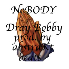 NoBODY prod. by abstraKt beats