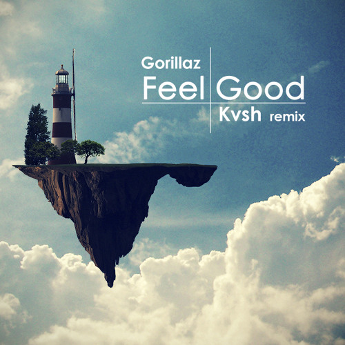 Gorillaz - Feel Good (KVSH Bootleg) *Supported by SNBRN