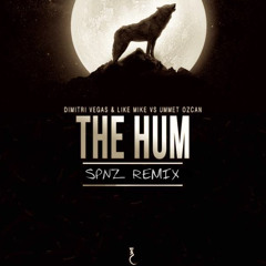 Dimitri Vegas & Like Mike Vs Ummet Ozcan - The Hum (SPINELLA Festival Trap Remix)