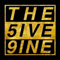 The 5ive 9ine