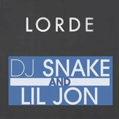 Turn Down For What Vs. Team (Lorde) Quick Mix
