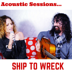 Ship To Wreck (acoustic cover) by Natasha Stuart & Joseph Calderazzo