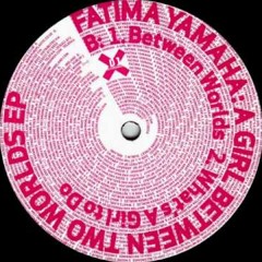 Fatima Yamaha - What's A Girl To Do (Pépé Weirdmix)