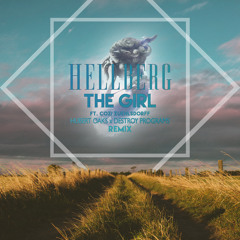 Hellberg - The Girl (Oaks x Destroy Programs Remix) [FREE DL]