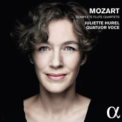 Mozart : Flute Quartet in D Major, K.285: II. Adagio - Juliette Hurel & Quatuor Voce
