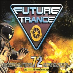 Groove Coverage - 7 Years & 50 Days (Dancefloor Kingz Remix) - OUT NOW on FUTURE TRANCE VOL 72