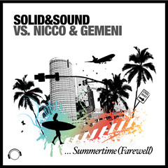 Solid & Sound VS. Nicco & Gemeni - Summertime (RainDropz! Remix Edit)  Sc