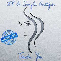 JFP & SIMPLE RATTIGAN - Touch You