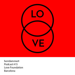 Lovecast 15 - herrdammert - Mai 2015 for Love Hub Barcelona