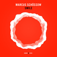 Marcus Schossow - Smile // OUT NOW
