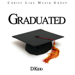 D Kidd- Graduated