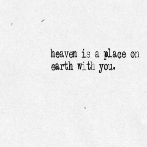 Heaven Is A Place On Earth With You Lana Del Rey