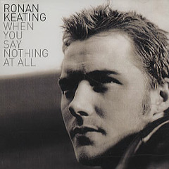 when you say nothing at all - ronan keating (cover)