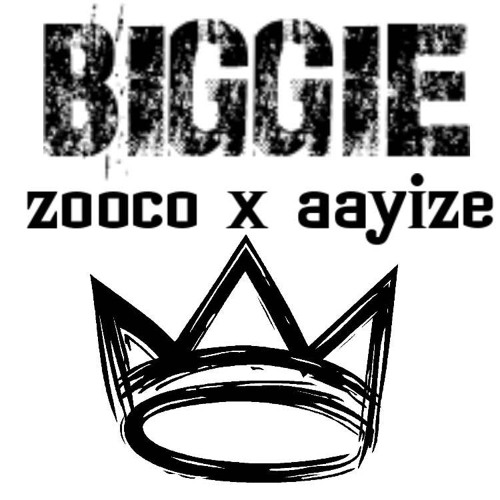 BIGGiE - zooco & aayize