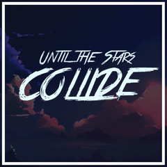 & Novila - Until The Stars Collide