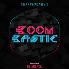 BOOMMBASTIC by Dj jblack