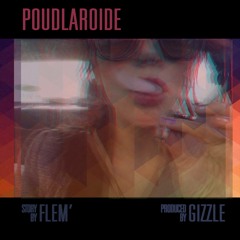 Flem' - Freestyle Poudlaroide X Gizzle Beatz